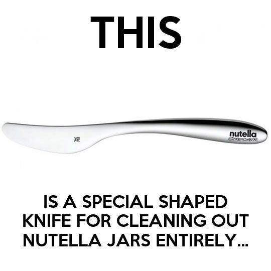 Purpose Made Nutella Knife