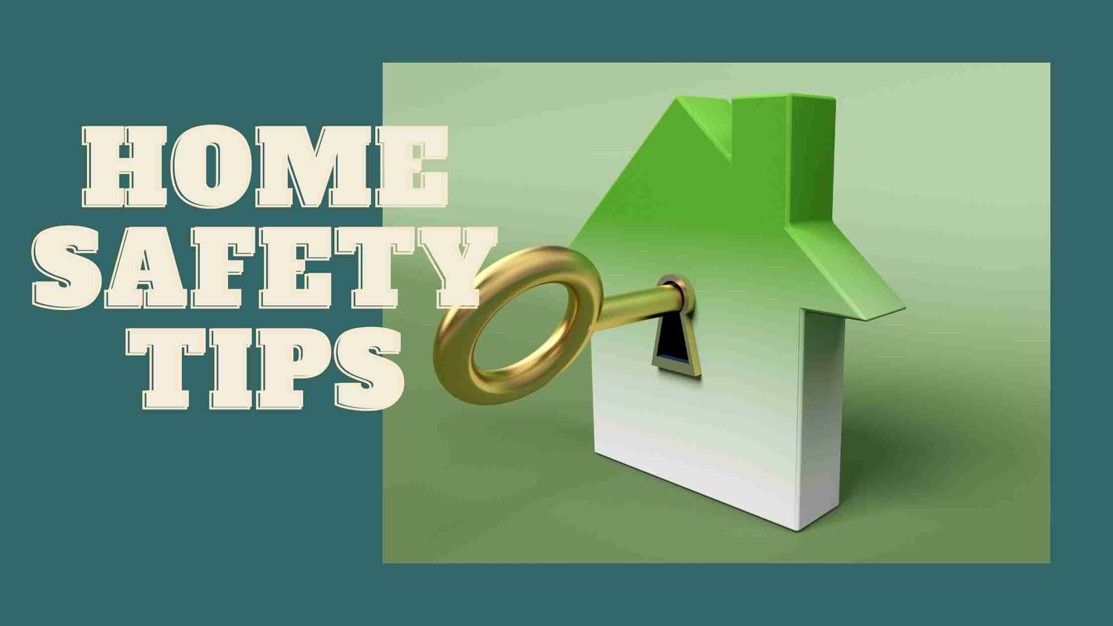 Home security tips: extra safety for you and your family