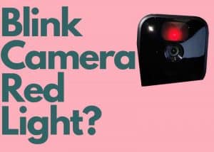 blink camera red light